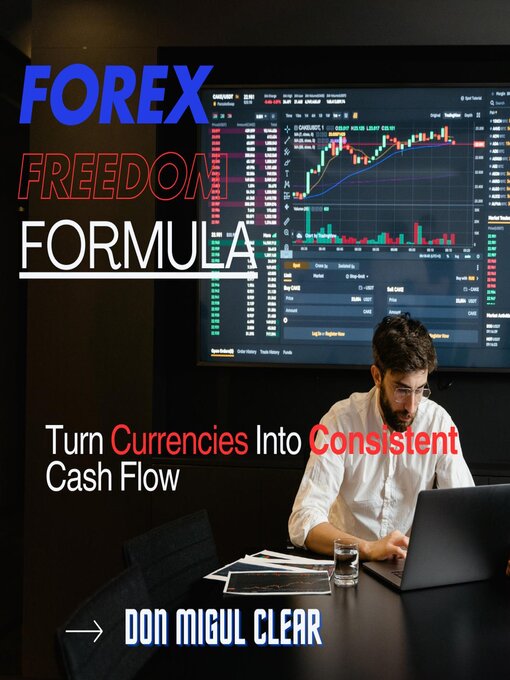 Title details for Forex Freedom Formula by DON MIGUL CLEAR - Available